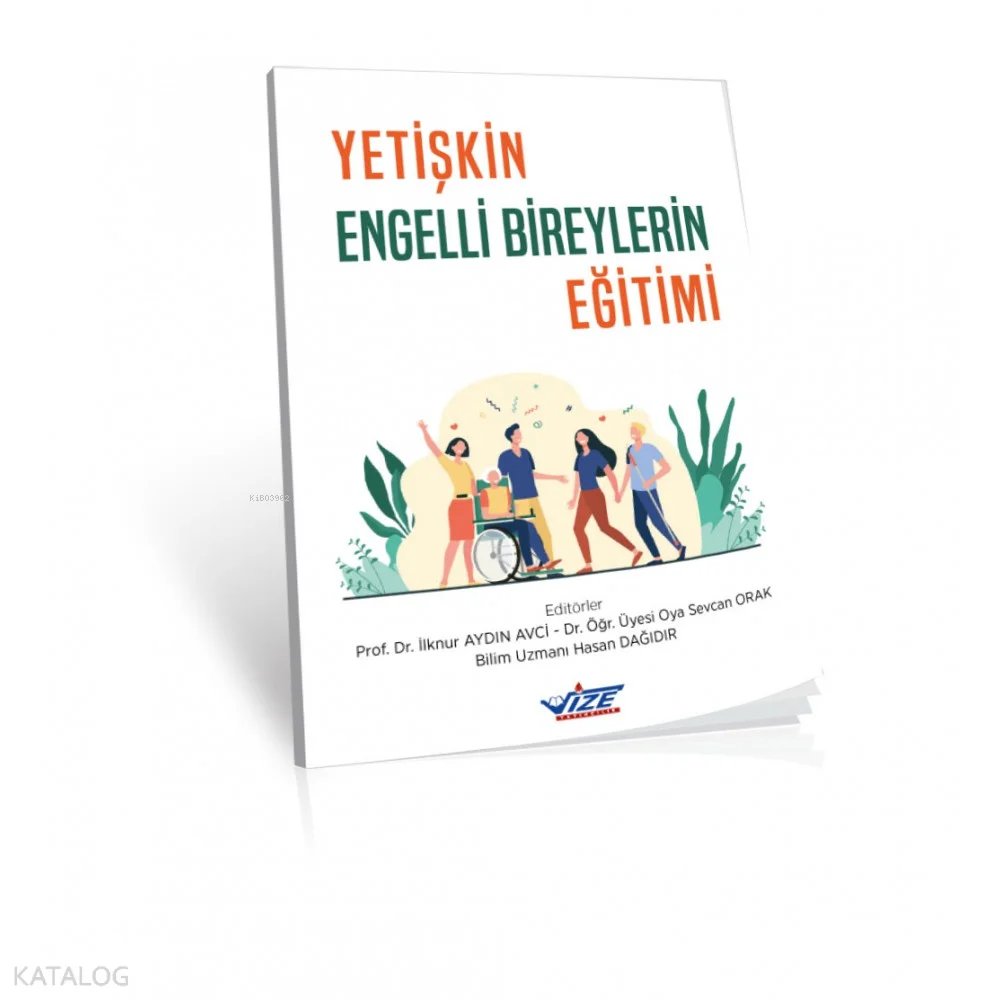 Yetişkin Engelli Bireylerin Eğitimi