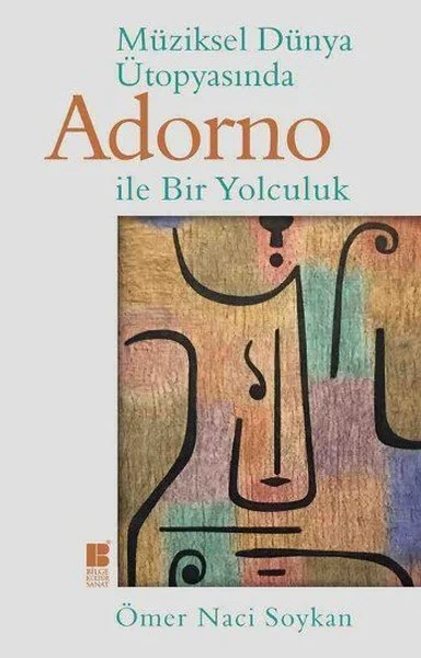 Müziksel Dünya ÜtopyasındaAdornoİle Bir Yolculuk