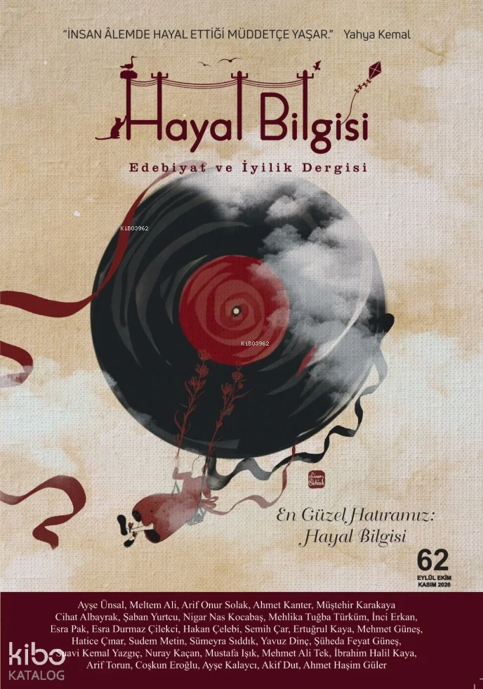 Hayal Bilgisi Edebiyat ve İyilik Dergisi Sayı: 62 (Eylül-Ekim-Kasım 2026)