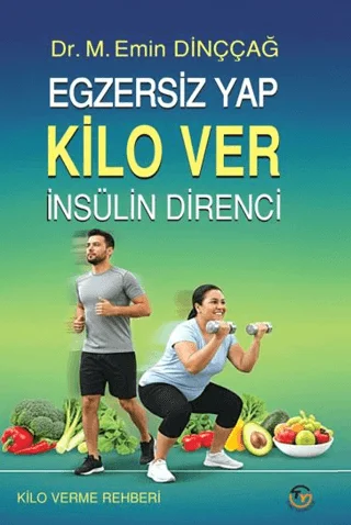 Egzersiz Yap Kilo Ver İnsülin Direnci