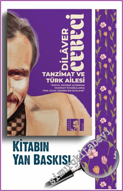 Tanzimat ve Türk Ailesi : Sosyal Değişme Açısından Tanzimat İstanbulunda Türk Ailesi Üzerie Bir İnceleme -