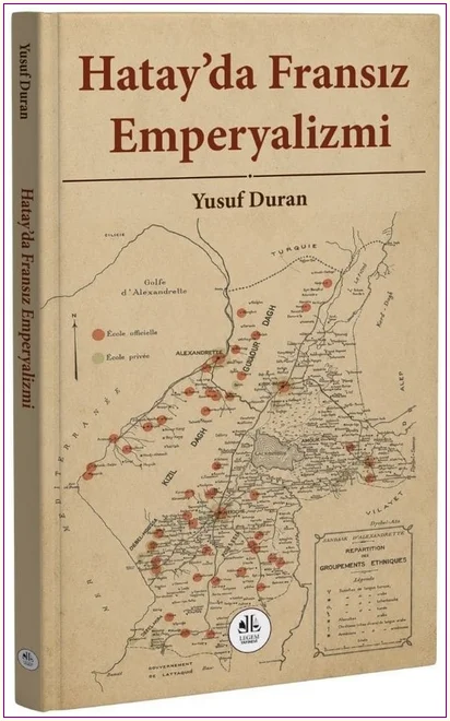 Hatay' da Fransız Emperyalizmi - İnceleme ve Denemeler -