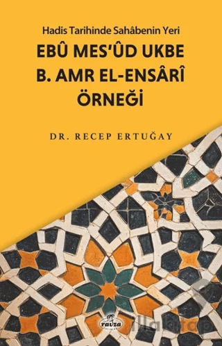 Ebu Mes'ud Ukbe b. Amr el-Ensari Örneği