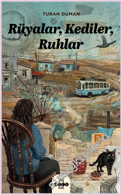 Rüyalar, Kediler, Ruhlar -