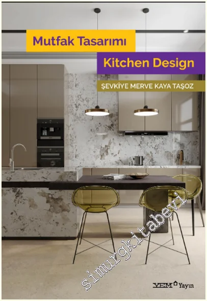 Mutfak Tasarımı = Kitchen Design -