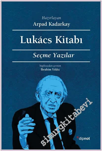 Lukács Kitabı - Seçme Yazılar -