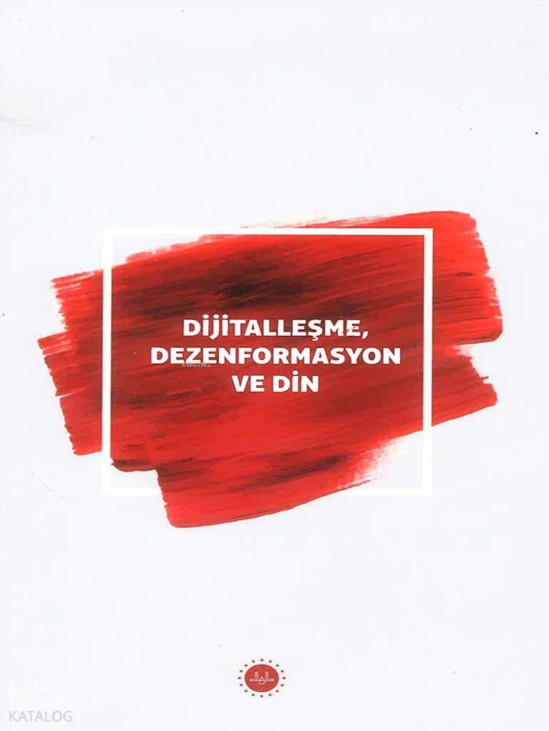 Dijitalleşme Dezenformasyon ve Din