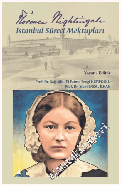 Florence Nightingale İstanbul Süreci Mektupları -