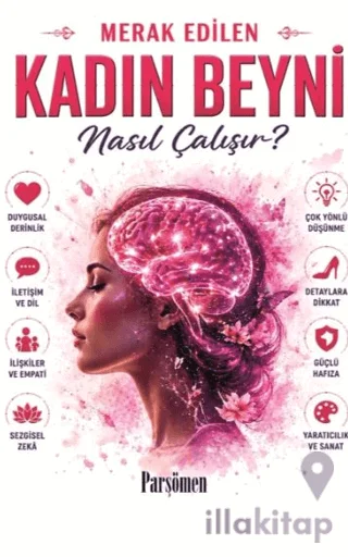 Kadın Beyni Nasıl Çalışır?