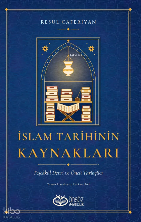İslam Tarihinin Kaynakları
