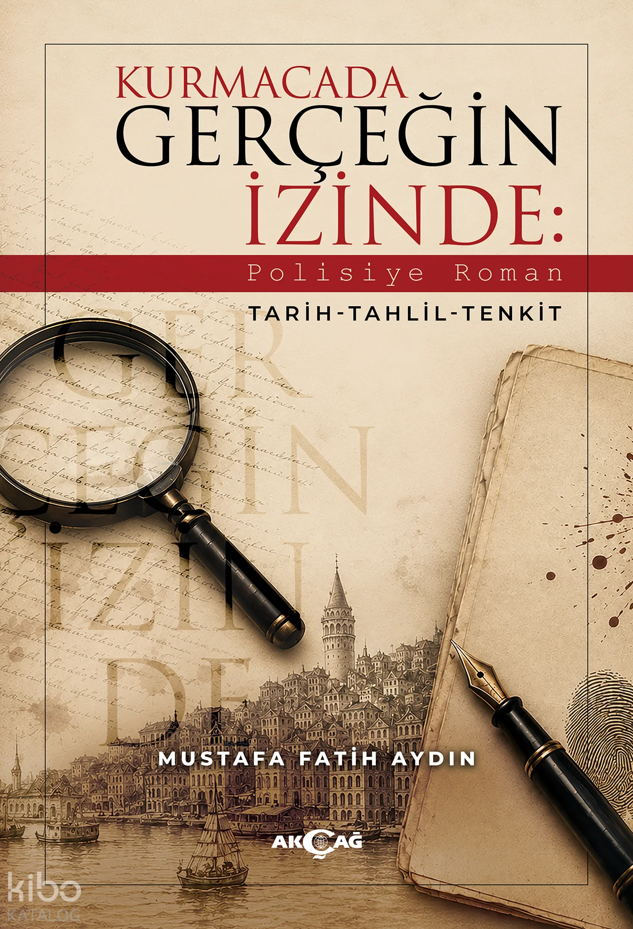 Kurmacada Gerçeğin İzinde: Polisiye Roman;Tarih - Tahlil - Tenkit