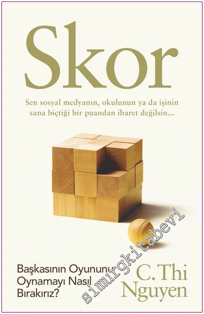 Skor : Başkasının Oyununu Oynamayı Nasıl Bırakırız -
