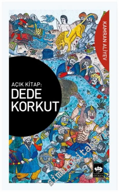 Açık Kitap: Dede Korkut -
