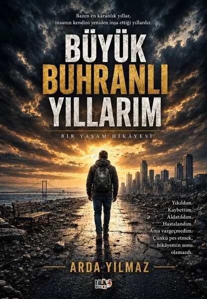 Büyük Buhranlı Yıllarım - Bir Yaşam Hikayesi