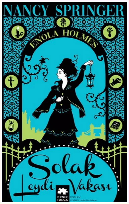 Solak Leydi Vakası : Bir Enola Holmes Gizemi - 2 -