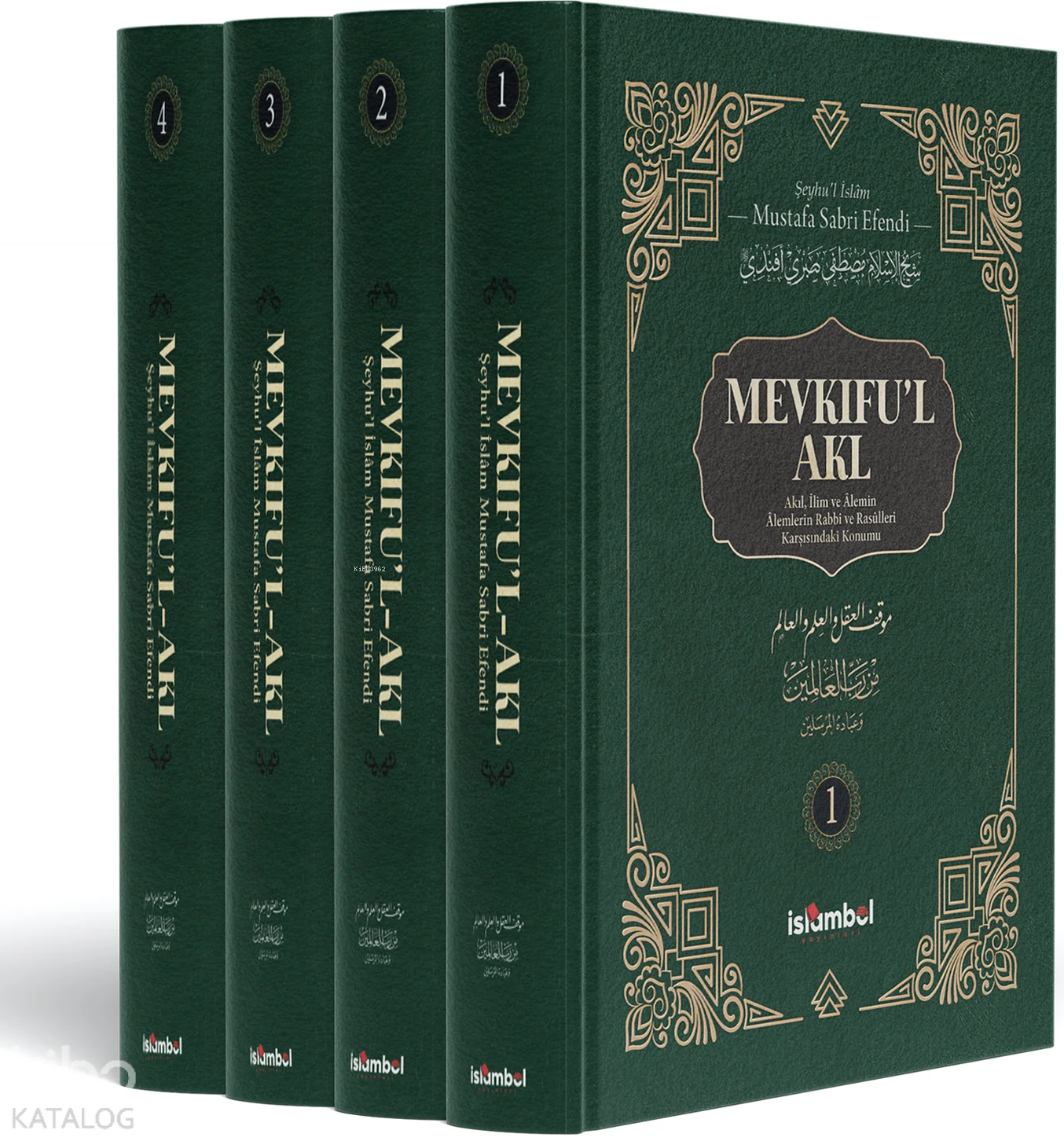 Mevkifu'l Akl (4 Cilt Takım);Akıl, İlim ve Âlemin Âlemlerin Rabbi ve Rasûlleri Karşısındaki Konumu