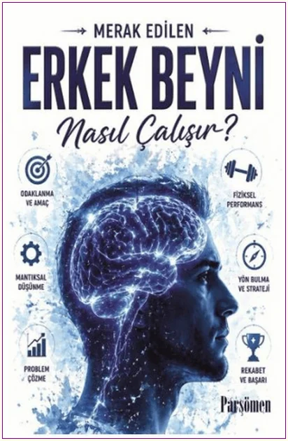 Erkek Beyni Nasıl Çalışır? -