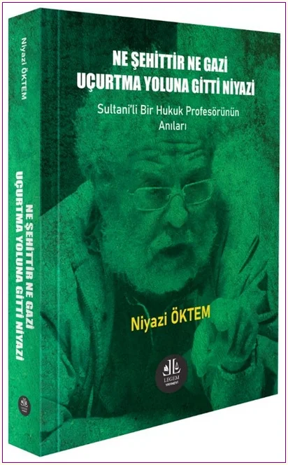 Ne Şehittir Ne Gazi Uçurtma Yoluna Gitti Niyazi -