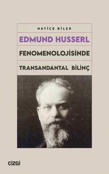 Edmund Husserl Fenomenolojisinde Transandantal Bilinç