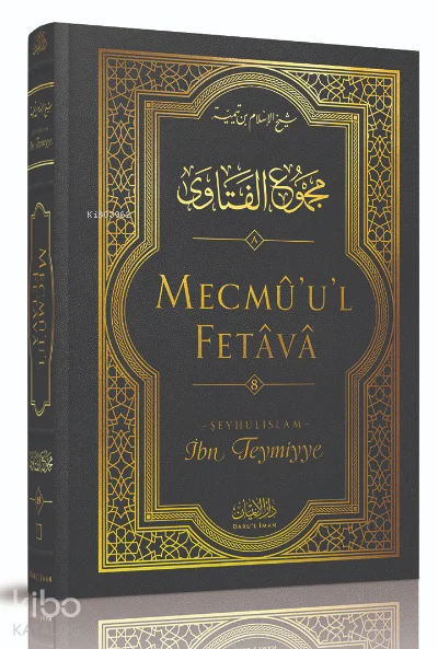 Mecmû'u'l-Fetâvâ (8. cilt)
