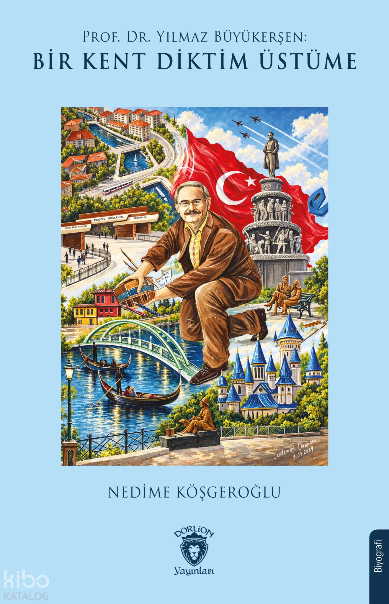 Prof. Dr. Yılmaz Büyükerşen: Bir Kent Diktim Üstüme