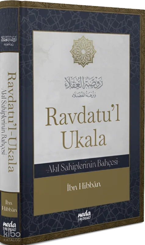Ravdatu'l Ukala (Ciltli);Akıl Sahiplerinin Bahçesi