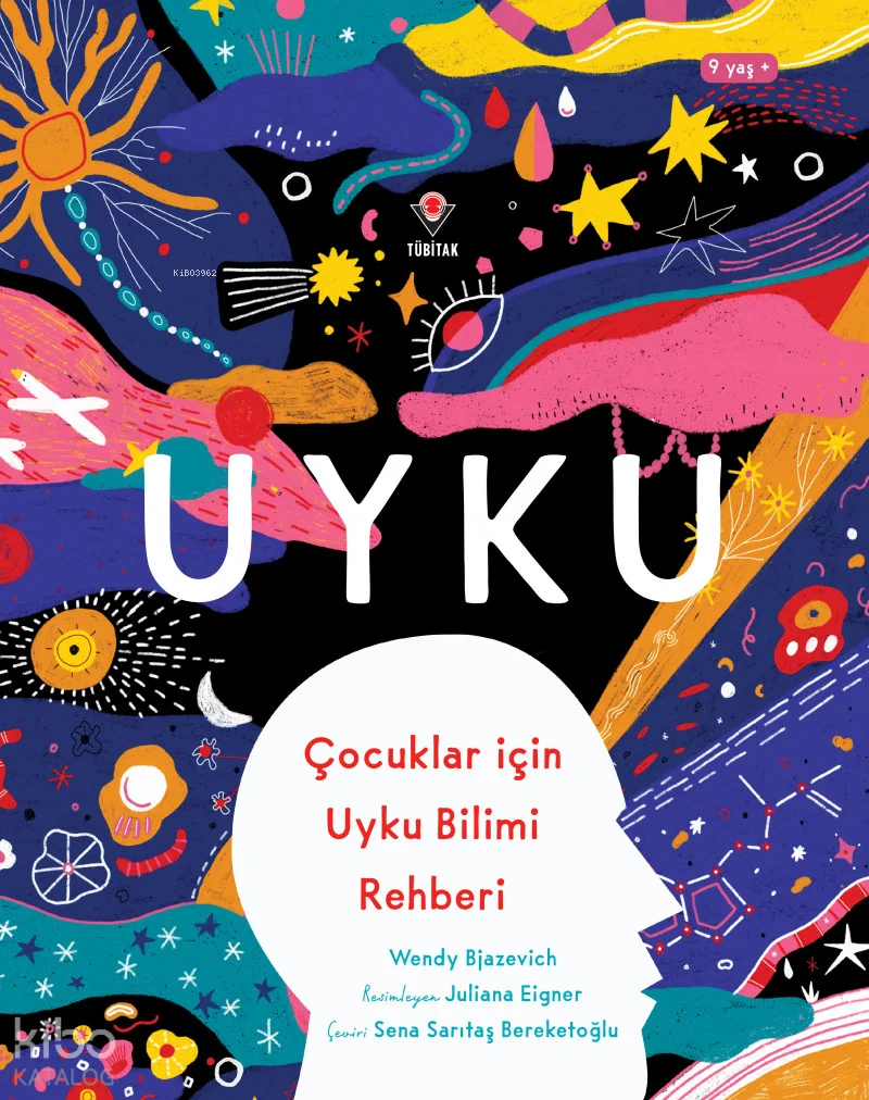 Uyku - Çocuklar İçin Uyku Bilimi Rehberi