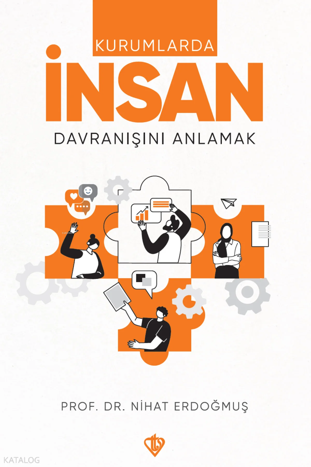 Kurumlarda İnsan Davranışını Anlamak