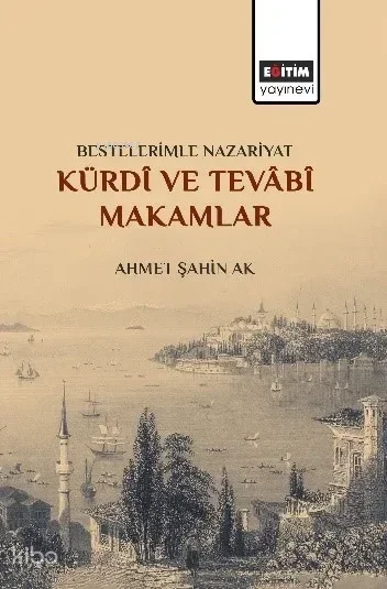 Bestelerimle Nazariyat Kürdi ve Tevabi Makamlar