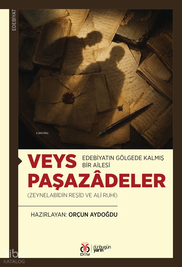 Edebiyatın Gölgede Kalmış Bir Ailesi: Veys Paşazâdeler ;Zeynelabidin Reşid ve Ali Ruhi