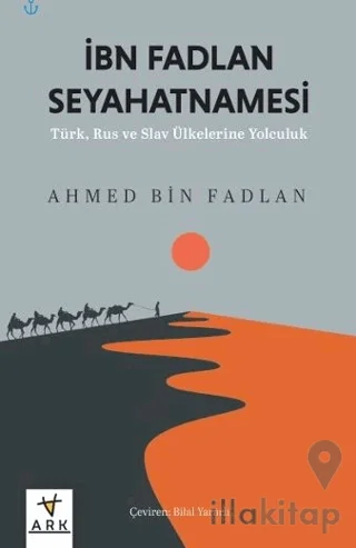 İbn Fadlan Seyahatnamesi
