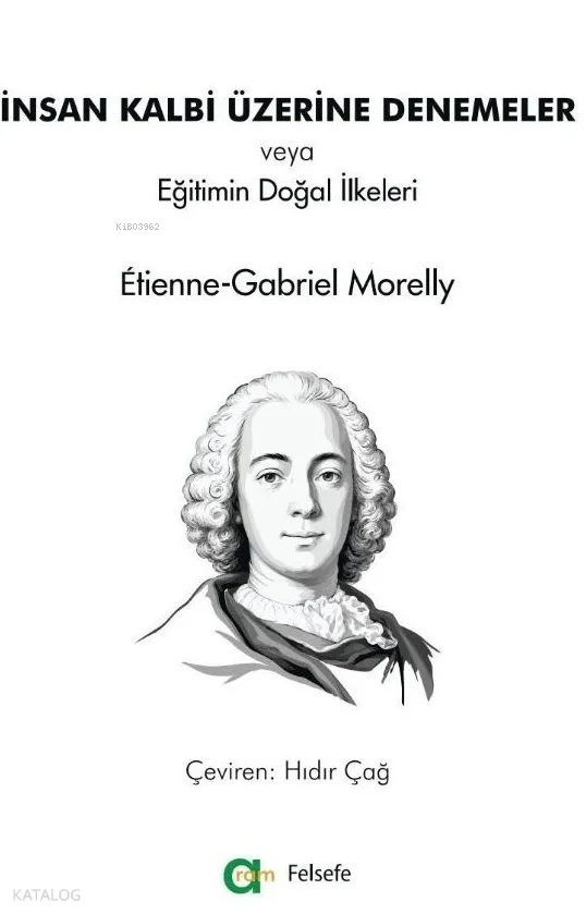 İnsan Kalbi Üzerine Denemeler;veya Eğitimin Doğal İlkeleri