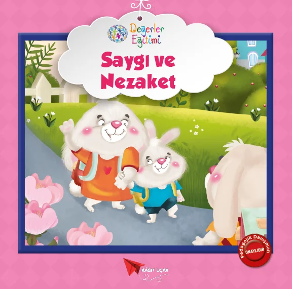 DEĞERLER EĞİTİMİ: SAYGI VE NEZAKET