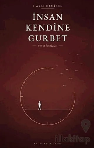 İnsan Kendine Gurbet