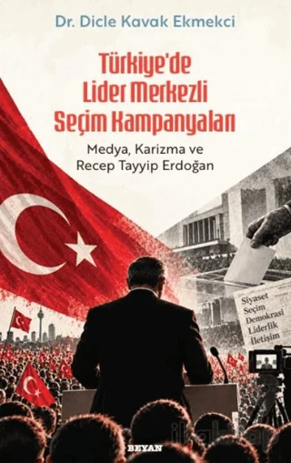 Türkiye'de Lider Merkezli Seçim Kampanyaları