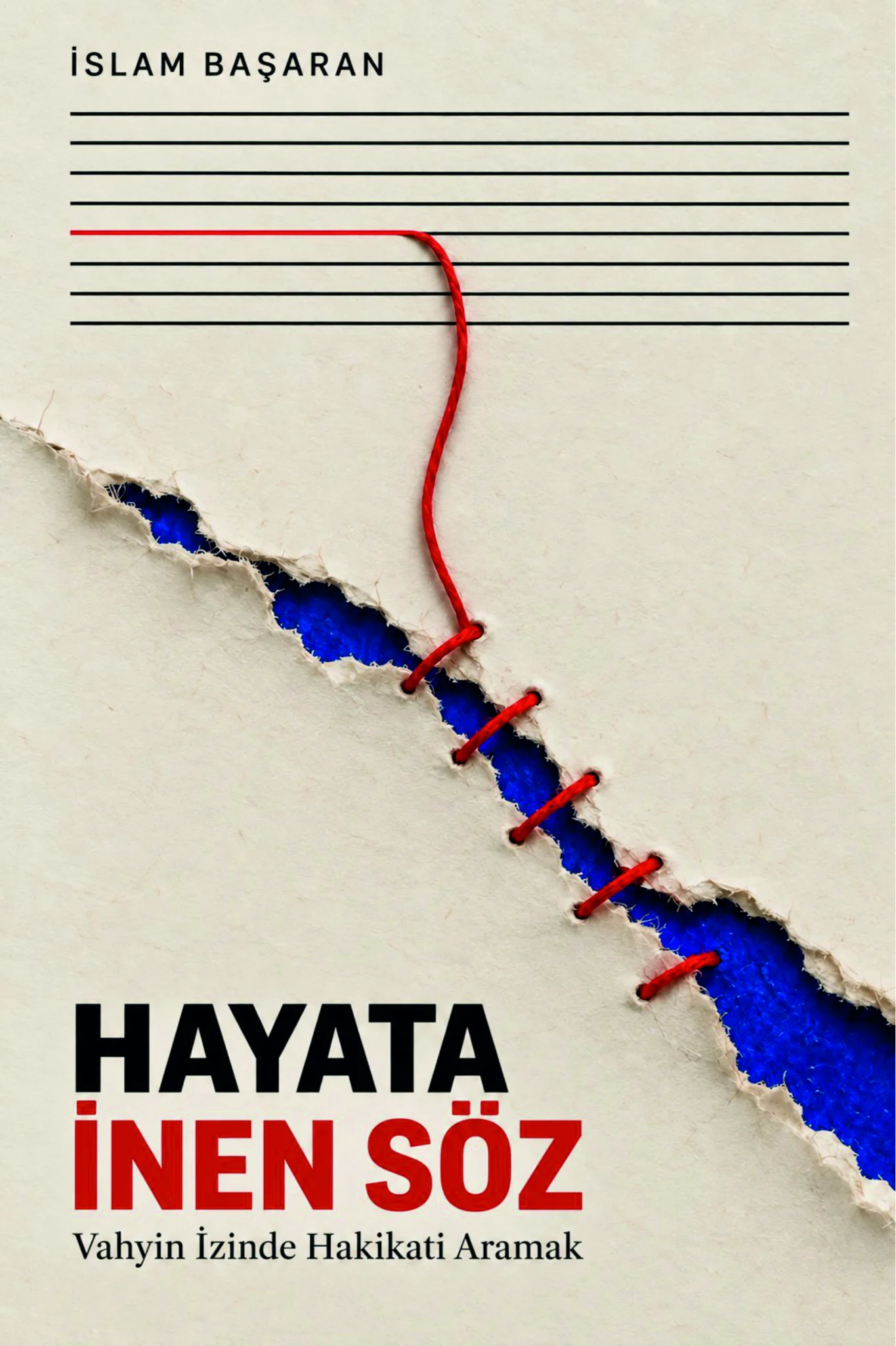 Hayata İnen Söz Vahyin İzinde Hakikati Aramak / İslam Başaran