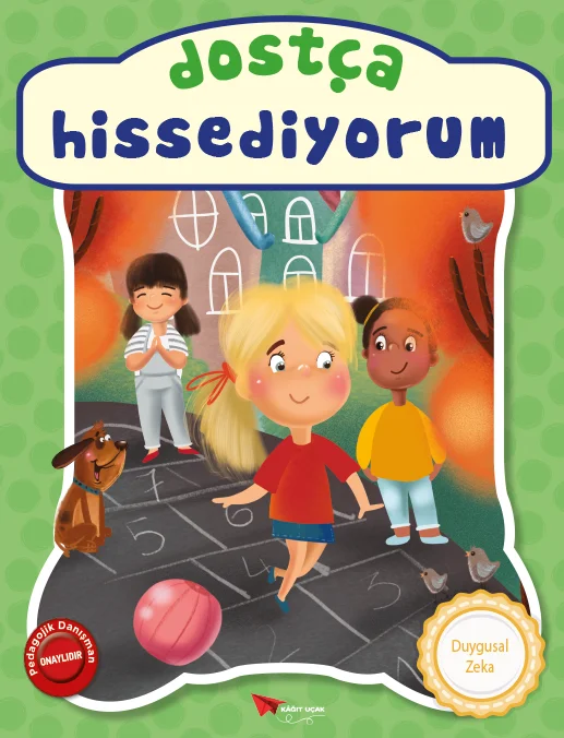 DUYGULAR SERİSİ: DOSTÇA HİSSEDİYORUM