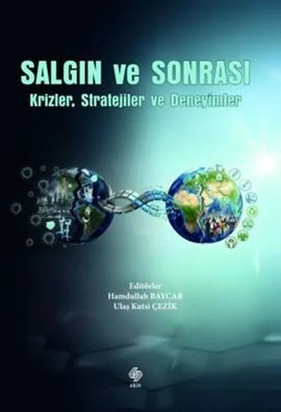Salgın ve Sonrası - Krizler Stratejiler ve Deneyimler