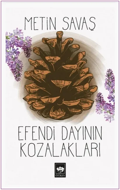 Efendi Dayının Kozalakları -