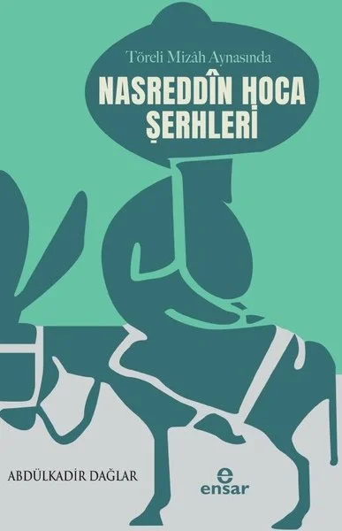 Töreli Mizah Aynasında Nasreddin Hoca Şerhleri