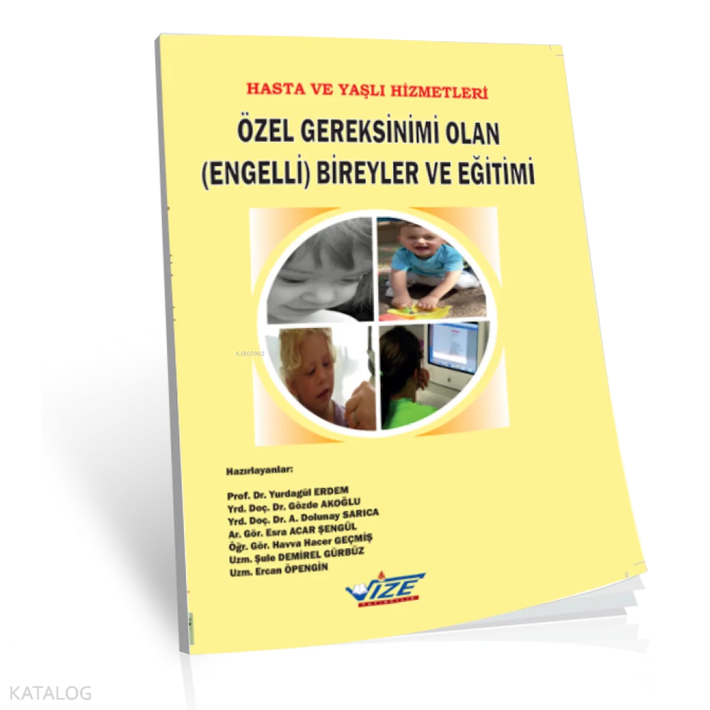 Hasta Yaşlı Ve Özel Gereksinimi Olan (Engelli) Bireyler Ve Eğitimi
