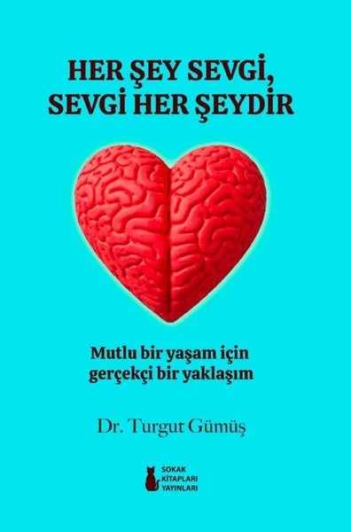 Her Şey Sevgi Sevgi Her Şeydir
