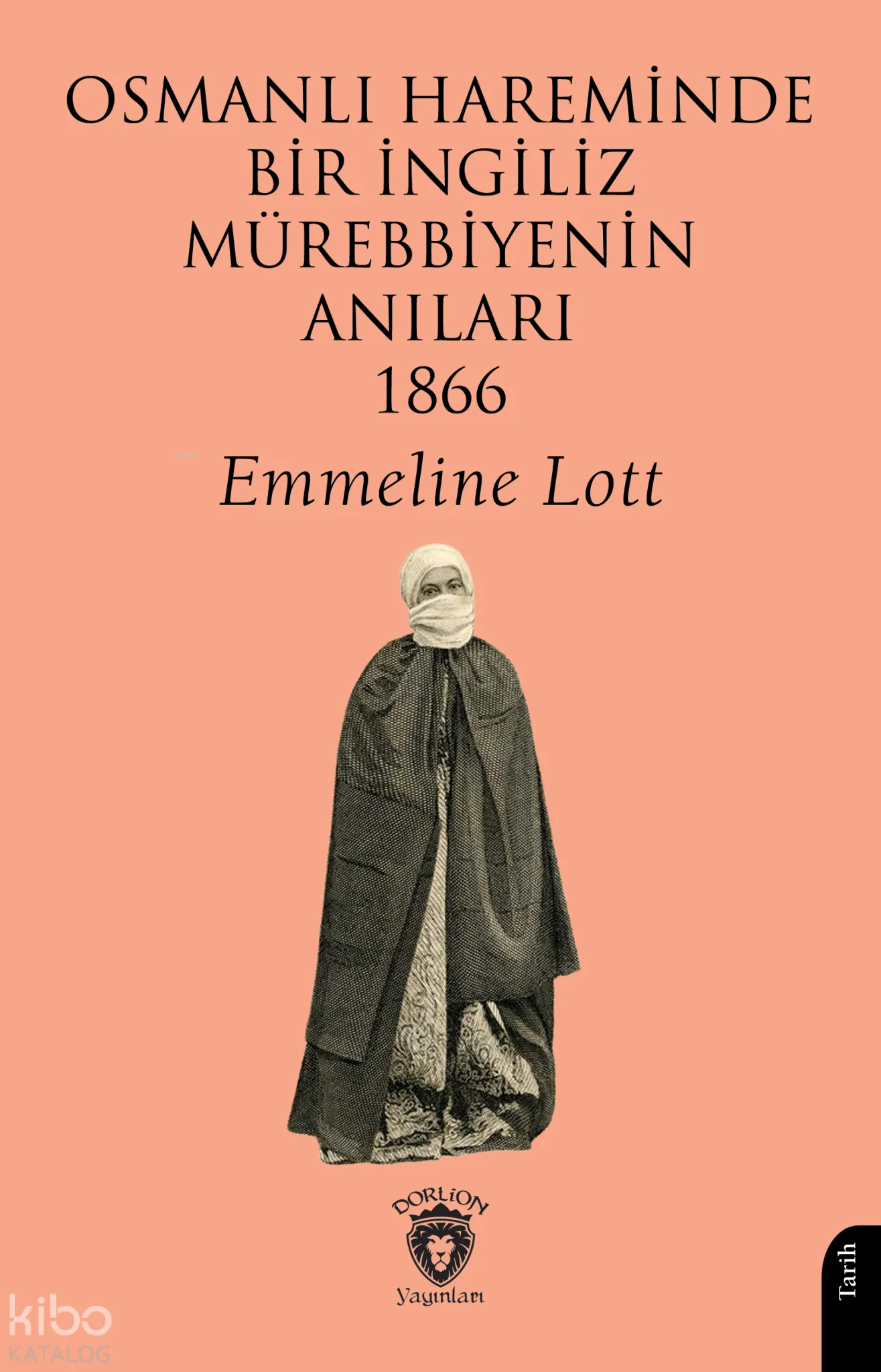 Osmanlı Hareminde Bir İngiliz Mürebbiyenin Anıları 1866