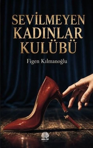 Sevilmeyen Kadınlar Kulübü