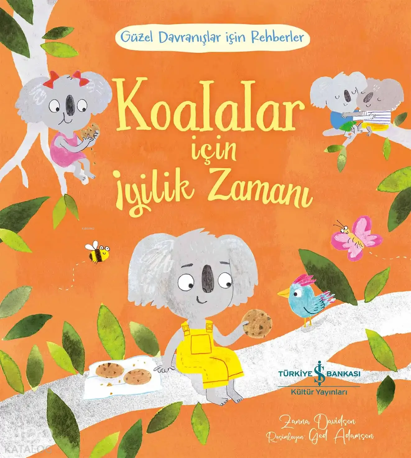 Koalalar için İyilik Zamanı;Güzel Davranışlar için Rehberler
