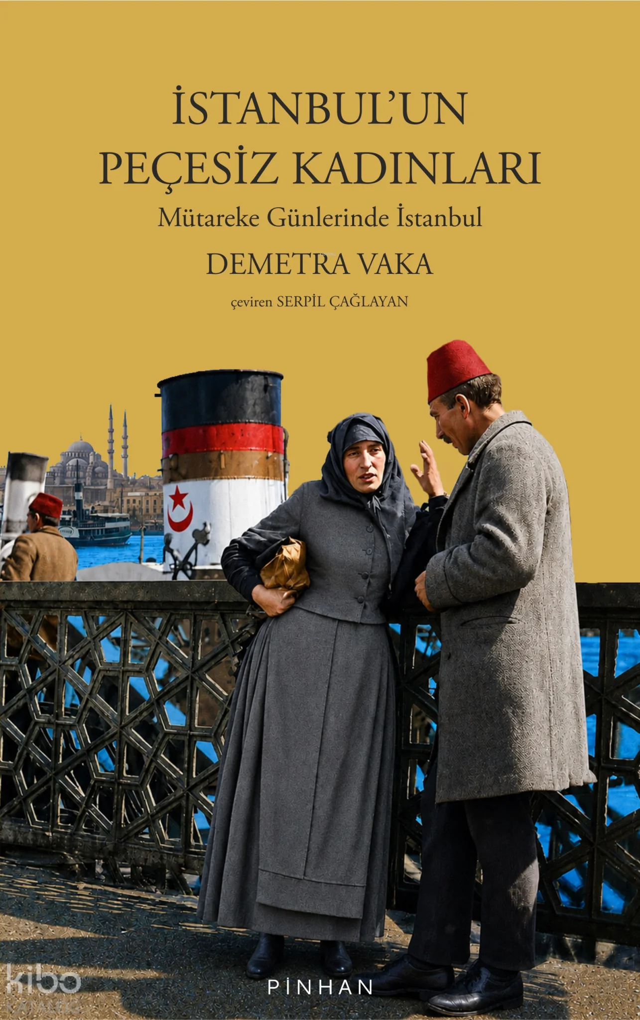 İstanbul'un Peçesiz Kadınları;Mütakere Günlerinde İstanbul