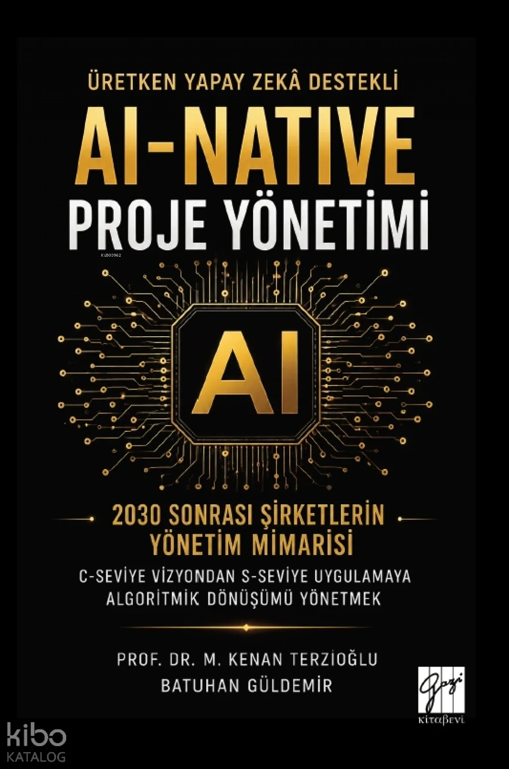 Üretken Yapay Zekâ Destekli Al-Native Proje Yönetimi