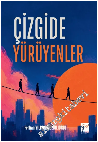 Çizgide Yürüyenler -