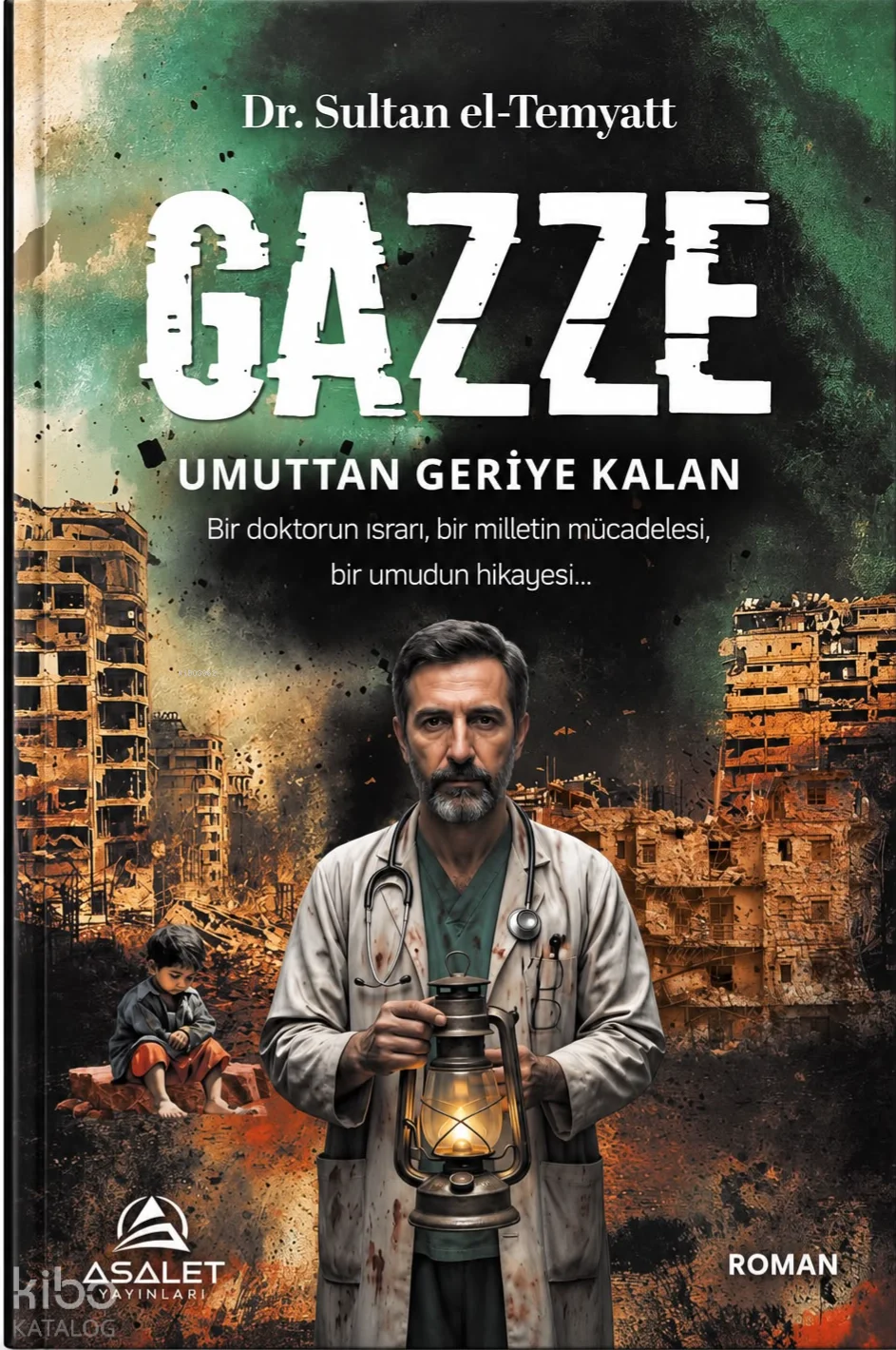 Gazze: Umuttan Geriye Kalan