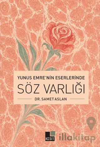 Yunus Emre'nin Eserlerinde Söz Varlığı